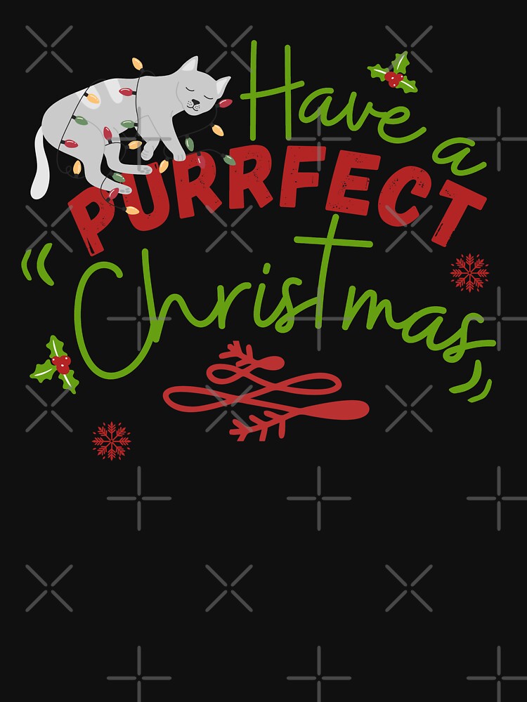 Cat lover christmas cat, Have a purrfect christmas-Funny Cat by medoutfits