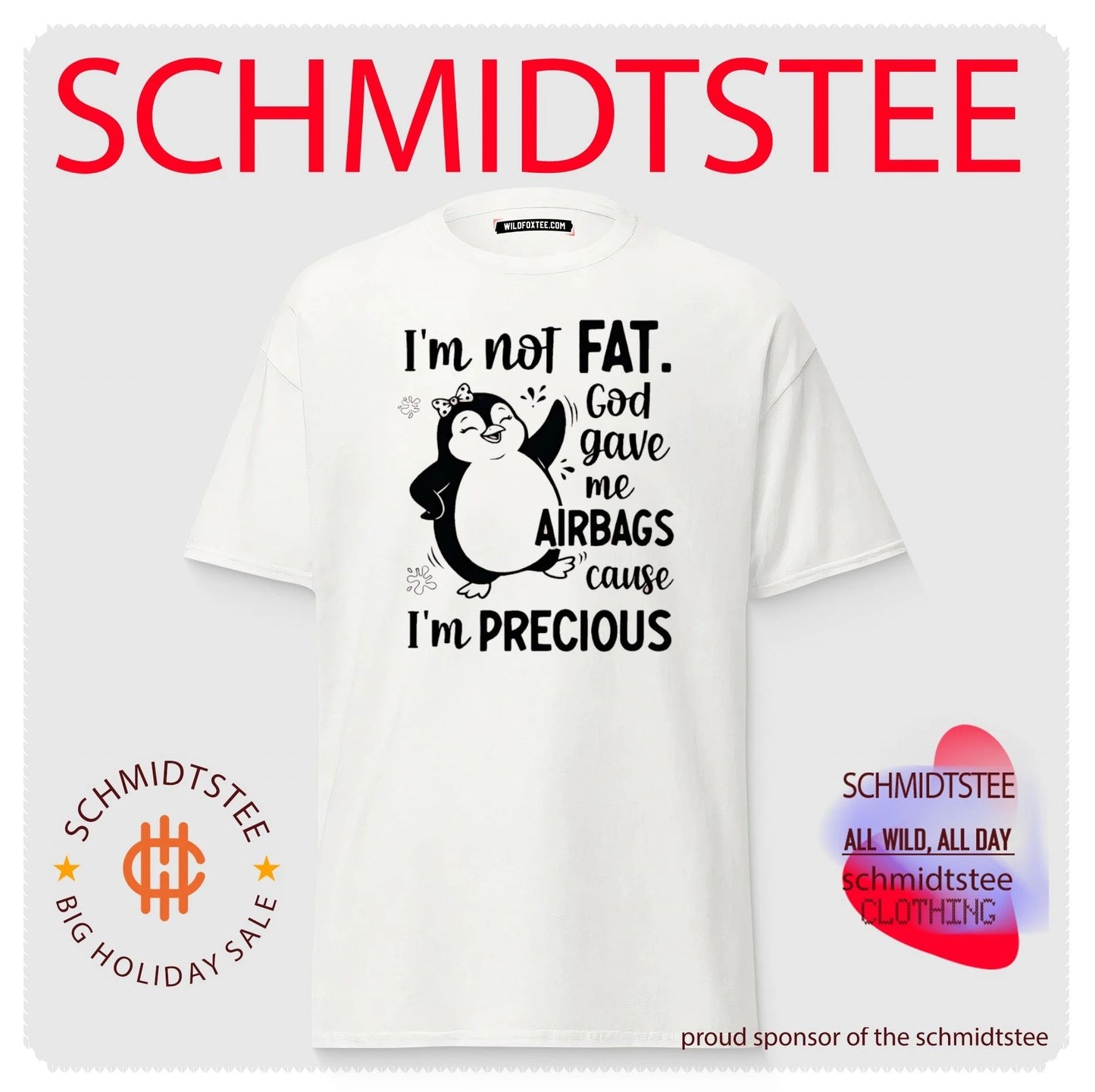 I’m not fat God gave me airbags cause I’m precious cartoon penguin shirt