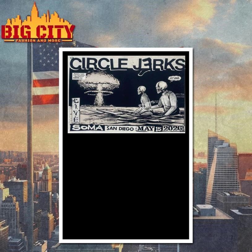 Circle Jerks May 15 2026 SOMA in San Diego CA Poster Shirt