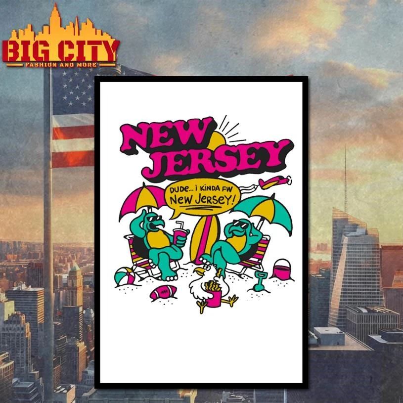 New Jersey Dude I Kinda FW New Jersey Shirt