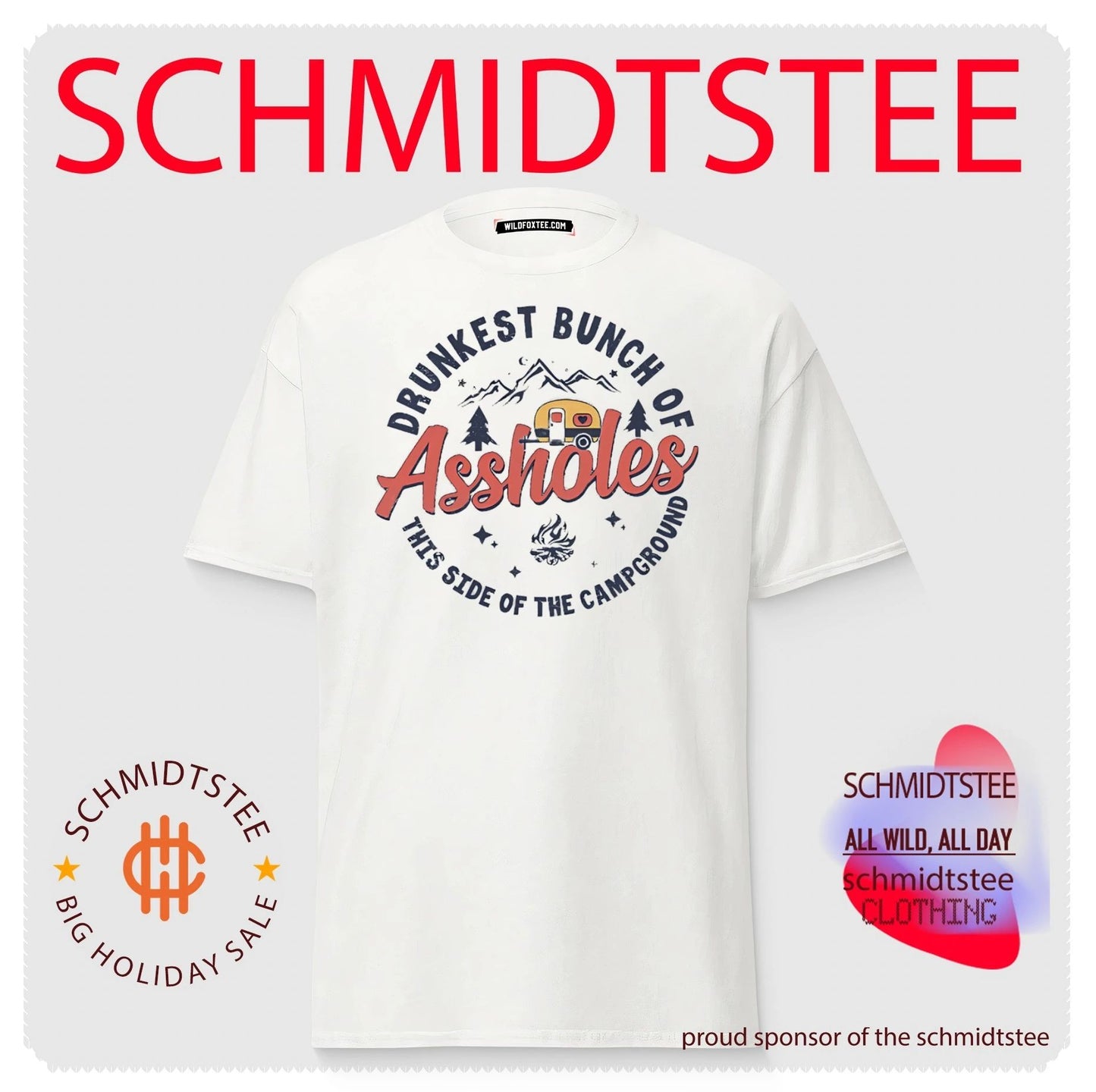 Drunkest bunch of assholes this side of the campground graphic shirt
