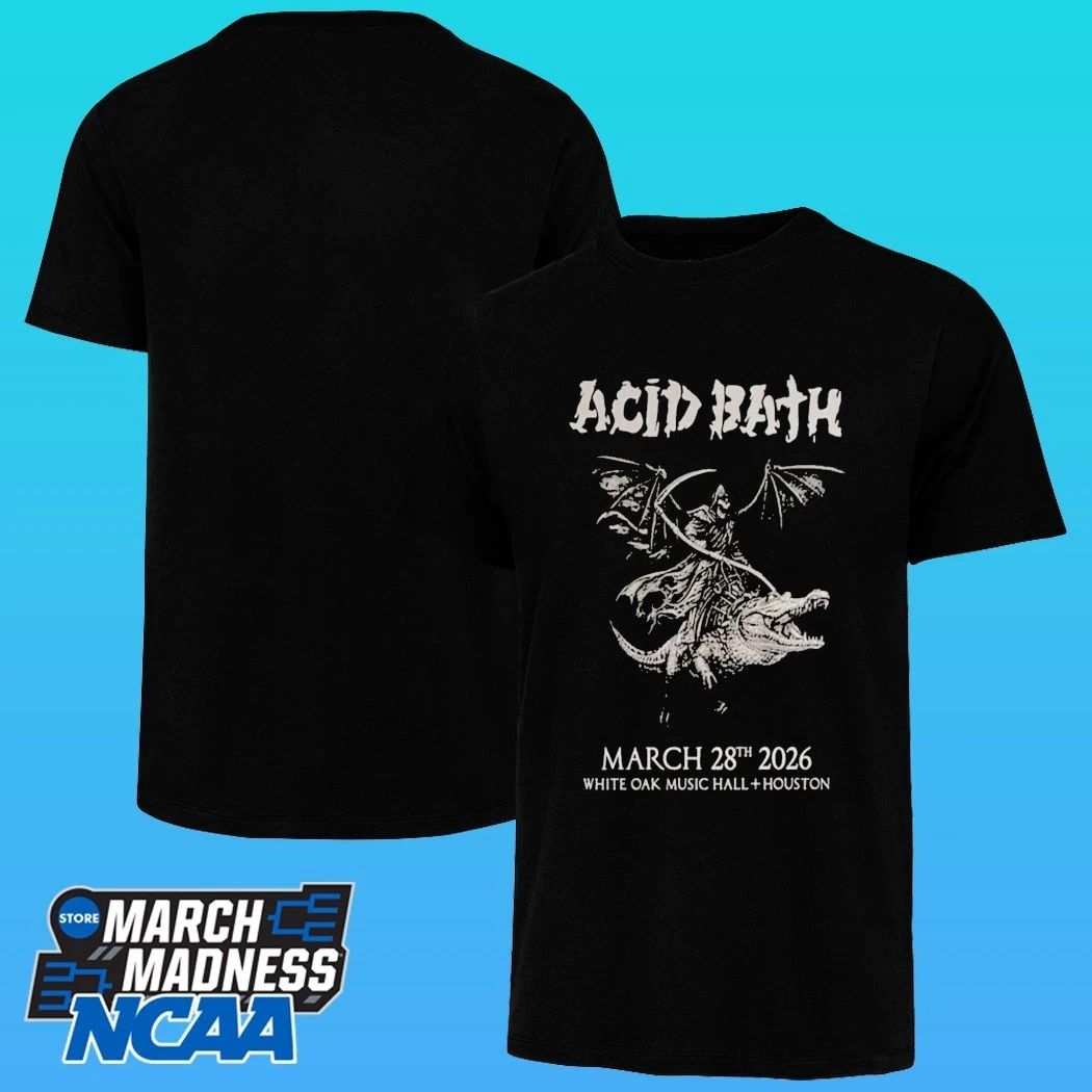 Acid Bath Signed Houston, Tx March 28, 2026 Shirt