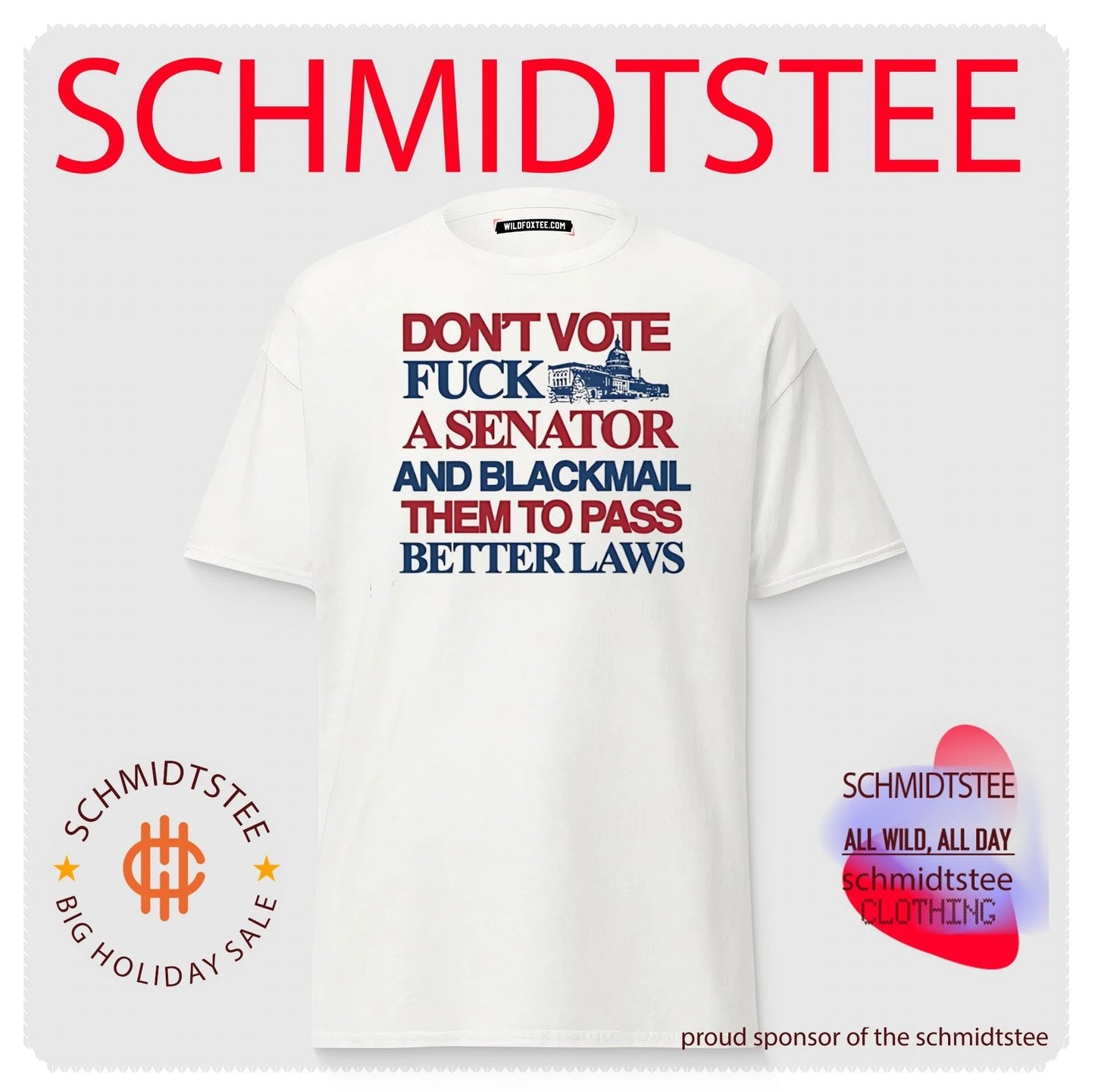 Don’t vote fuck a senator and blackmail them to pass better laws shirt
