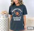 Basketball Favorite Season Basketball Mom Basketball Season Basketball Mama Comfort Colors Basketball Game Day (1)