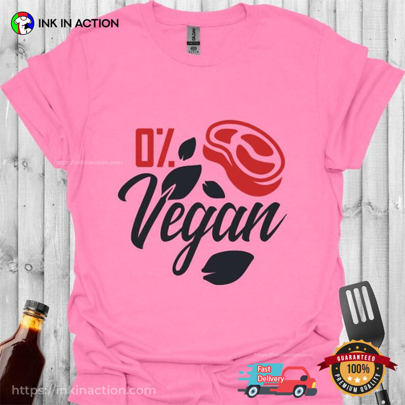 0% Vegan Funny Meat Lover Tee