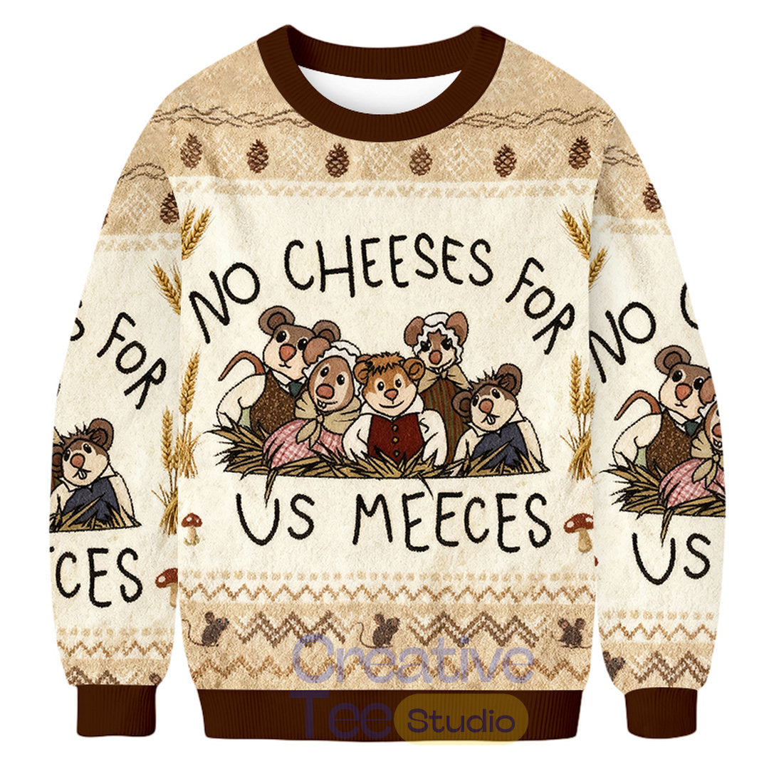 No Cheeses For Us Meeces Ugly Christmas Sweater