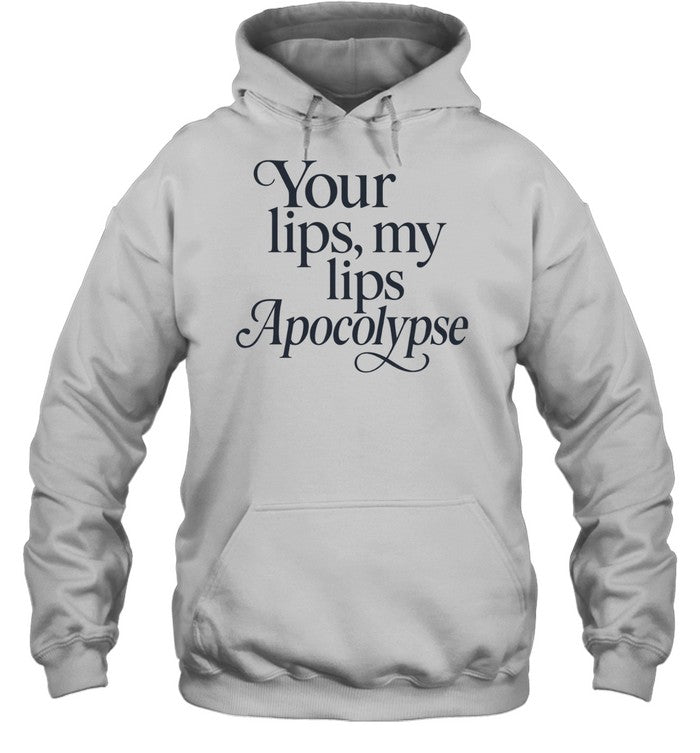 Your lips my lips Apocolypse humor Unisex T-Shirt