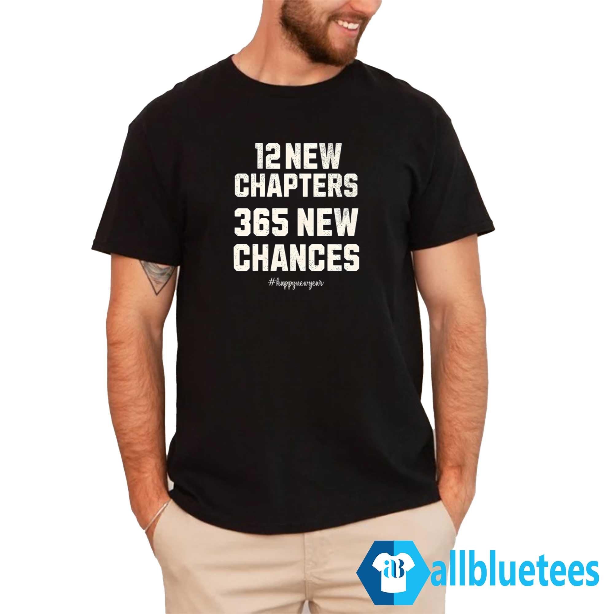 12 New Chapters 365 New Chances Happy New Year 2025 Shirt