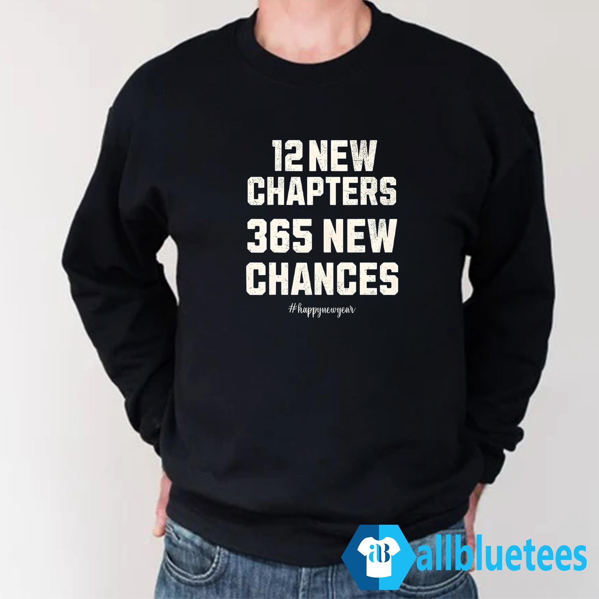 12 New Chapters 365 New Chances Happy New Year 2025 Shirt