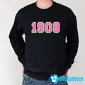 1908 Sweatshirt