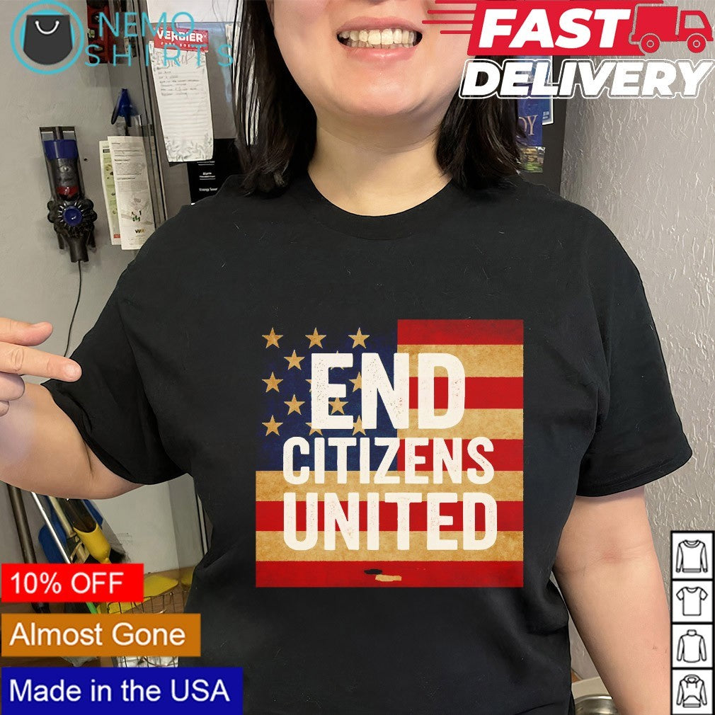 End citizens United flag shirt
