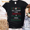 All I Want For Christmas Is Anal Funny Ugly Sweater Xmas