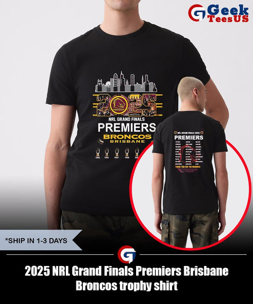 2025 NRL Grand Finals Premiers Brisbane Broncos trophy shirt