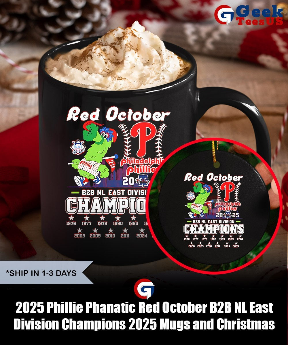 2025 Phillie Phanatic Red October B2B NL East Division Champions 2025 shirt