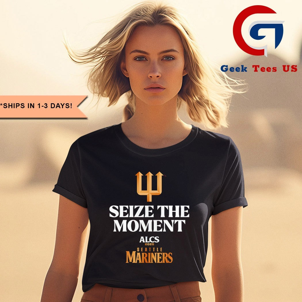 2025 Seattle Mariners ALCS Seize The Moment baseball shirt