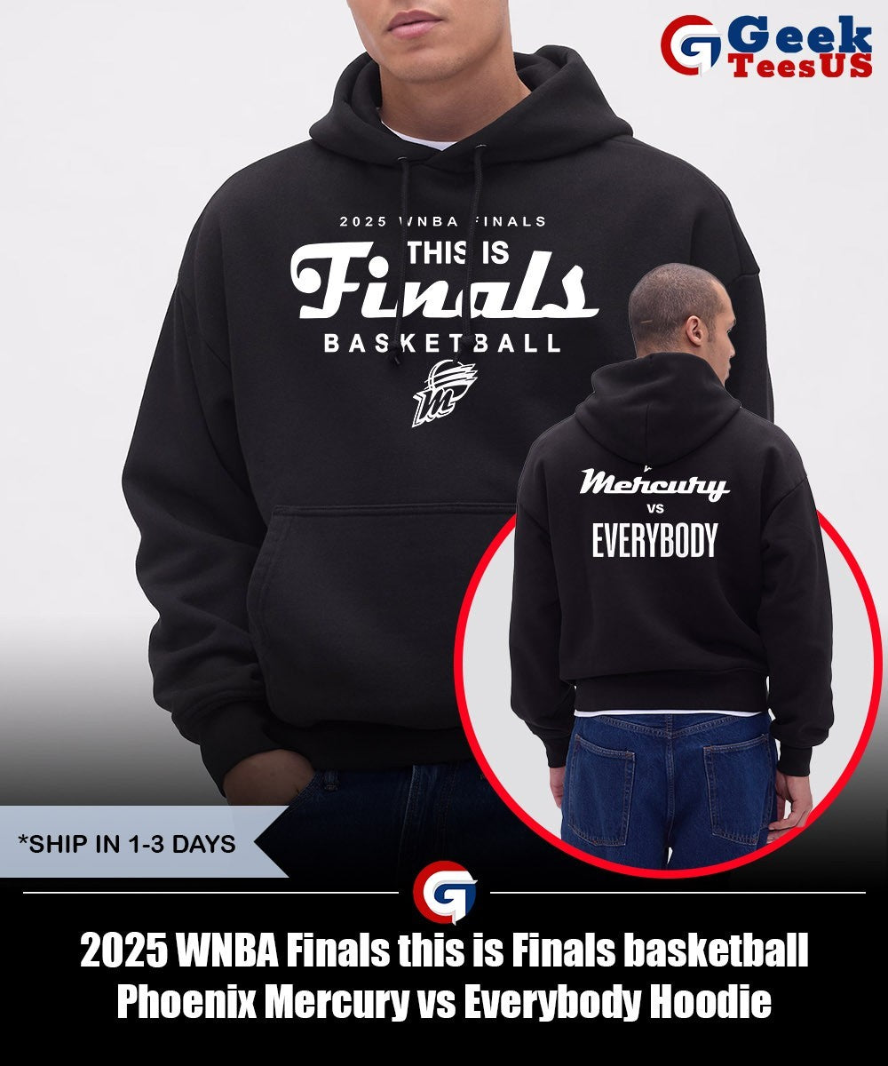 2025 WNBA Finals this is Finals basketball Phoenix Mercury vs Everybody shirt