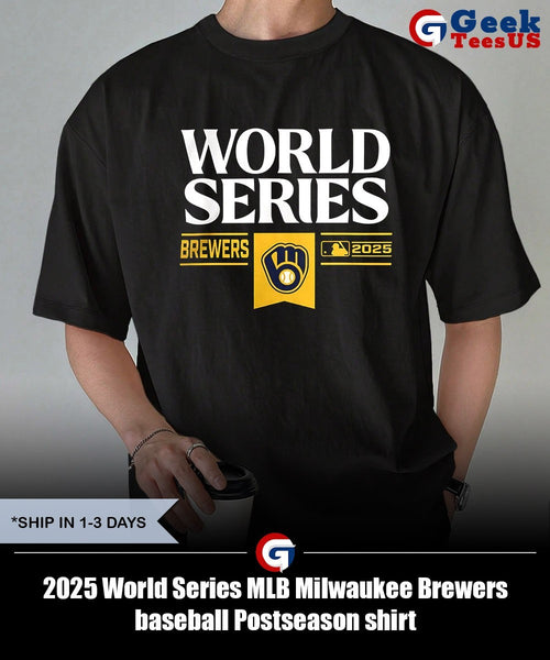 2025 World Series MLB Milwaukee Brewers baseball Postseason shirt