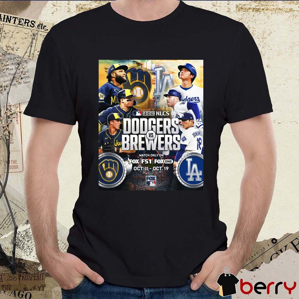 2026 NLCS Milwaukee Brewers Vs Los Angeles Dodgers Rematch October 11 -19 Poster Shirt