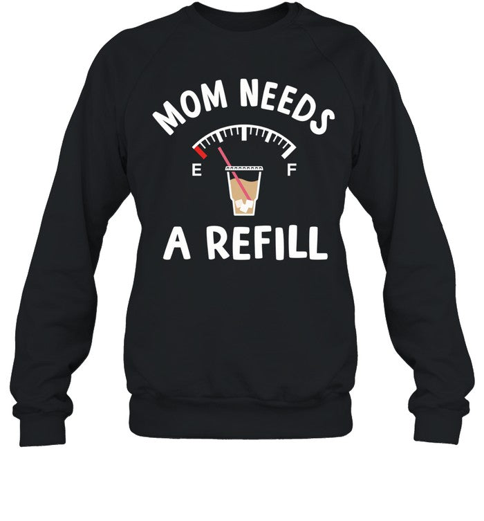 Mom needs a refill Unisex T-Shirt