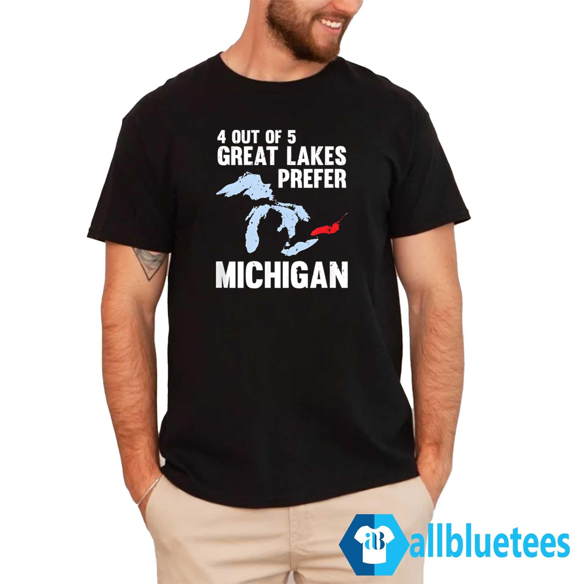 4 Out Of 5 Great Lakes Prefer Michigan Shirt