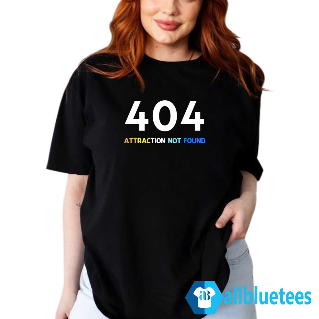 404 Attraction Not Found Shirt