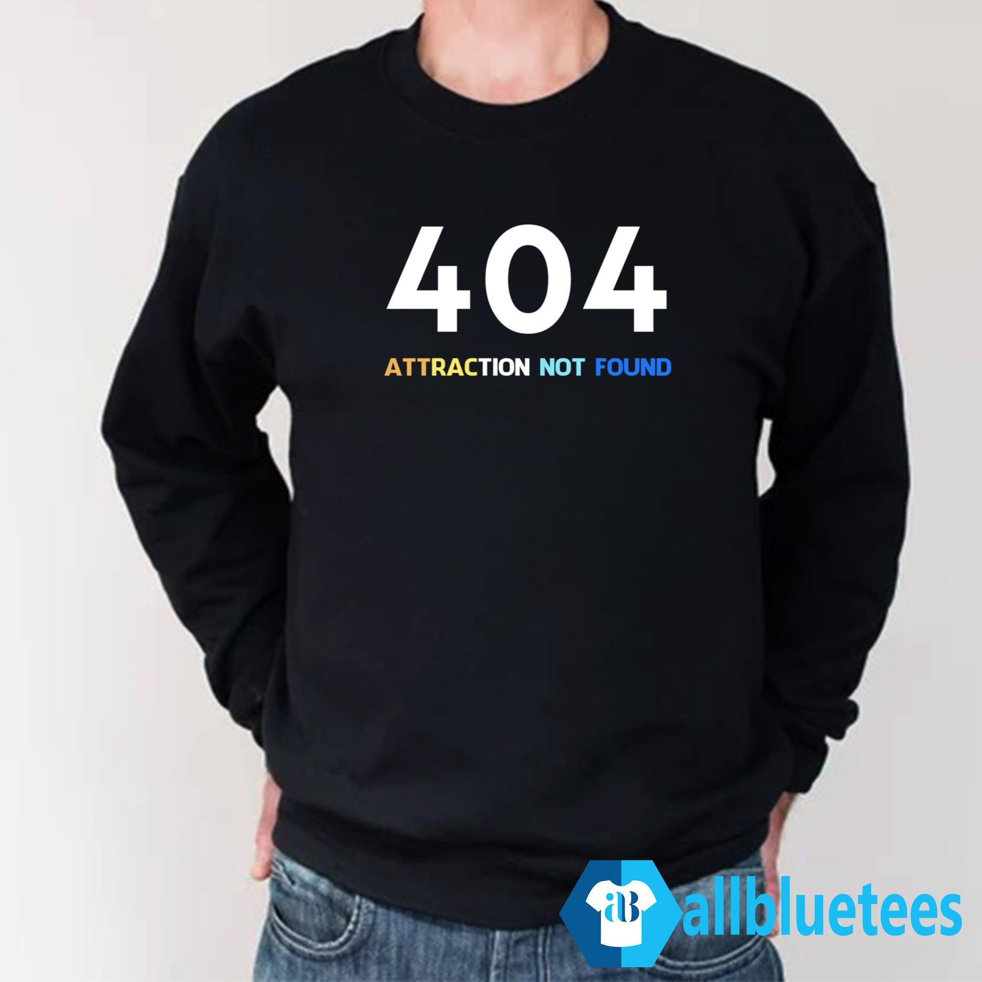 404 Attraction Not Found Shirt