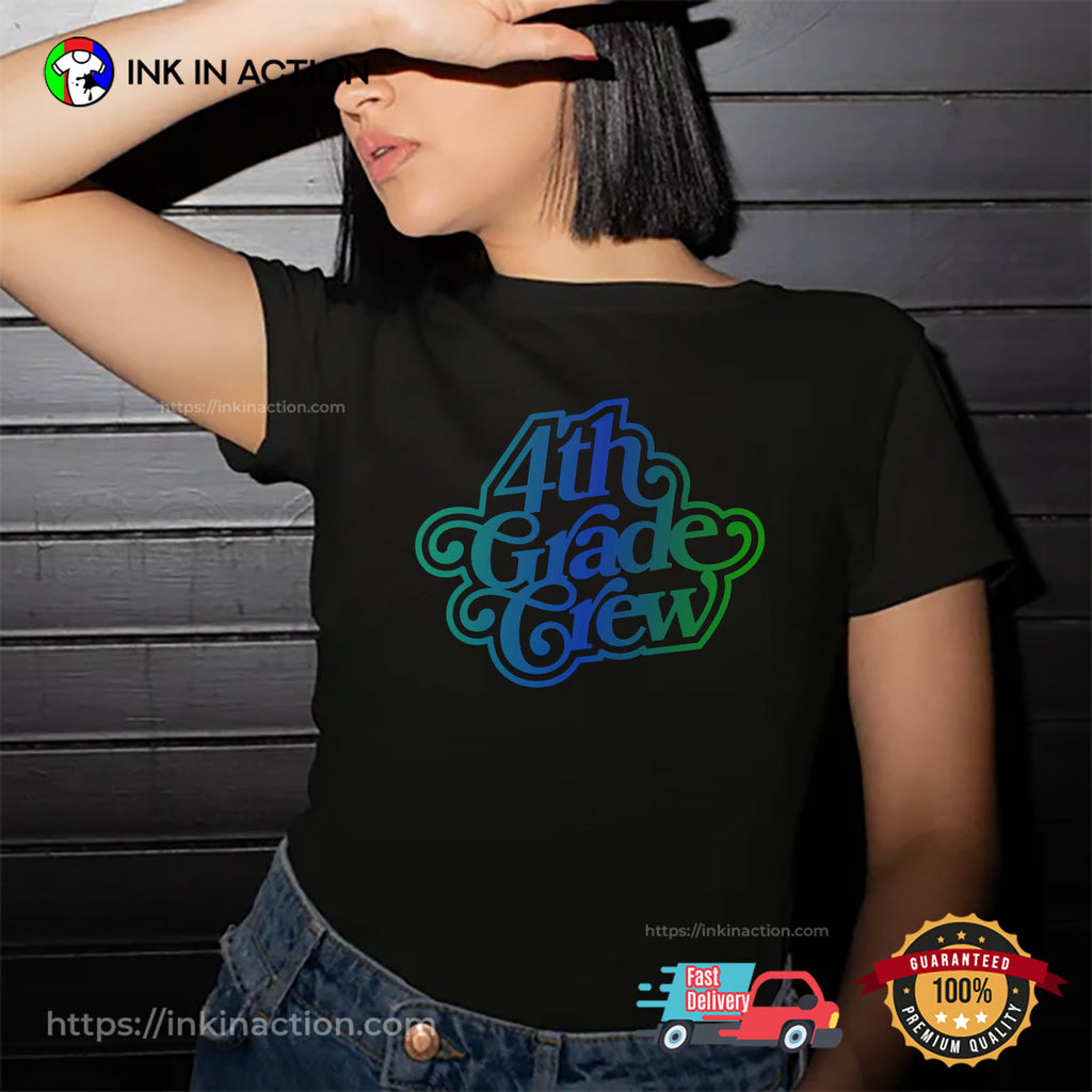 4th Grade Crew Funny 4th Grader T-shirt