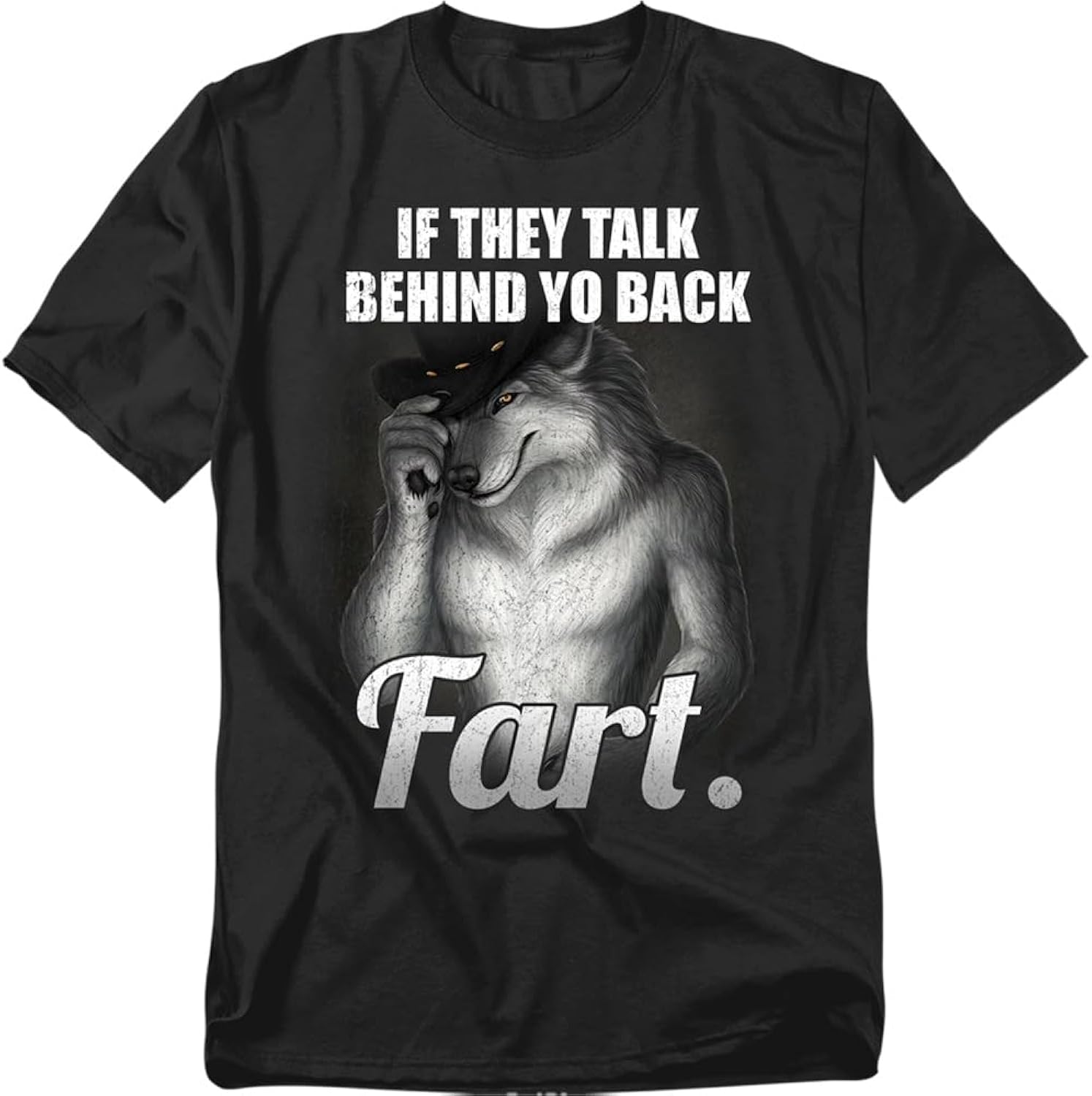 Talk Behind Your Back Fart T Shirt – Funny Sarcastic Humor Tee for Men or Women, Unisex Adult
