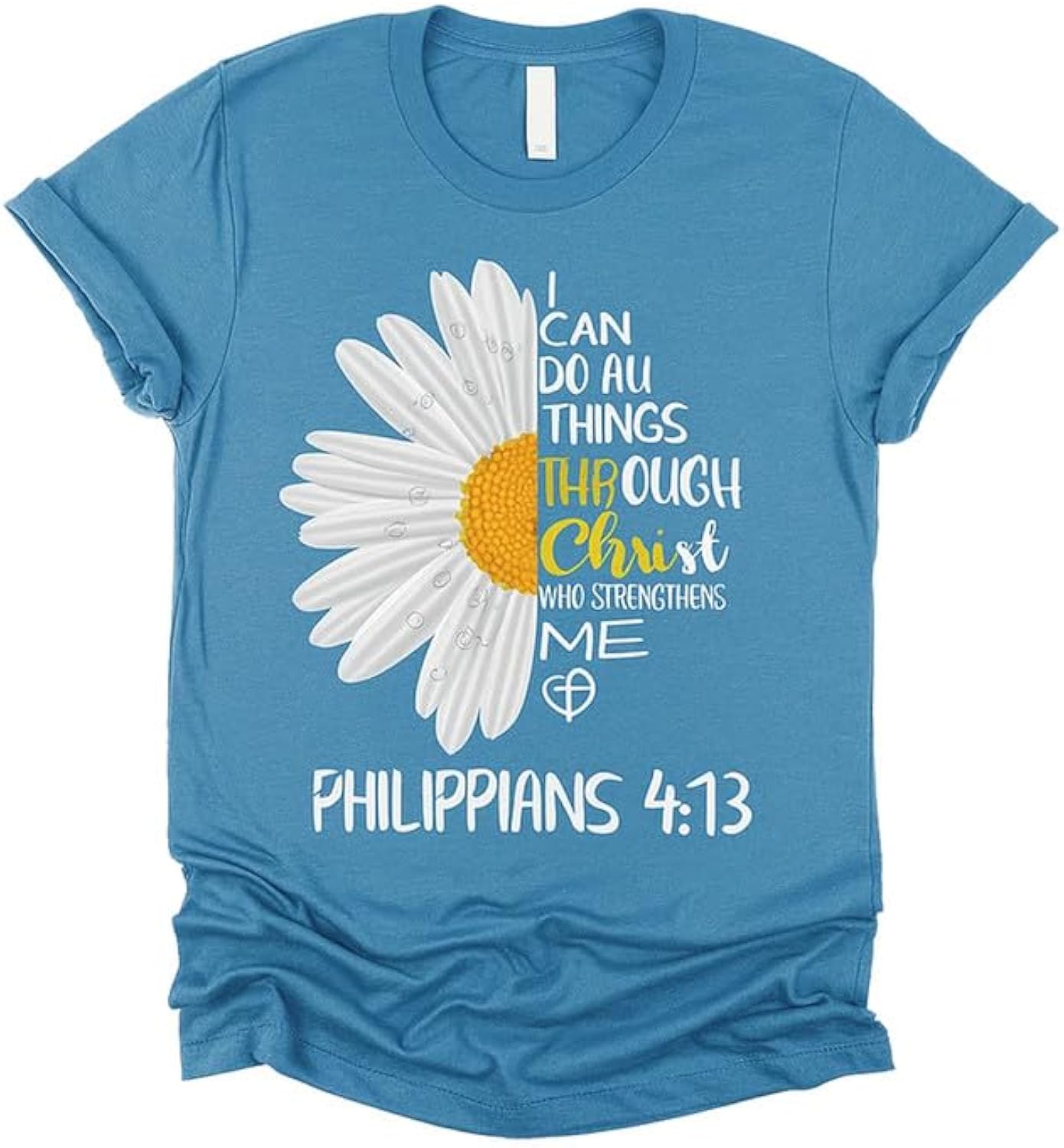 Christian Shirts for Women | I Can Do All Things Daisy | Faith Shirts for Women – Christian T Shirts