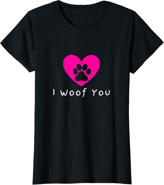 Dog Lovers: I Woof You T-Shirt