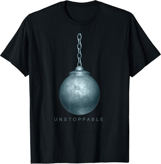 Unstoppable Motivation T-shirt T-Shirt