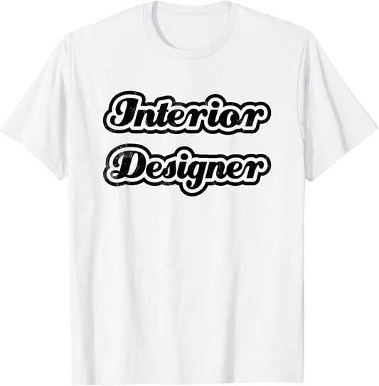Funny Fathers Day Shirt Interior Designer T-Shirt Gift T-Shirt