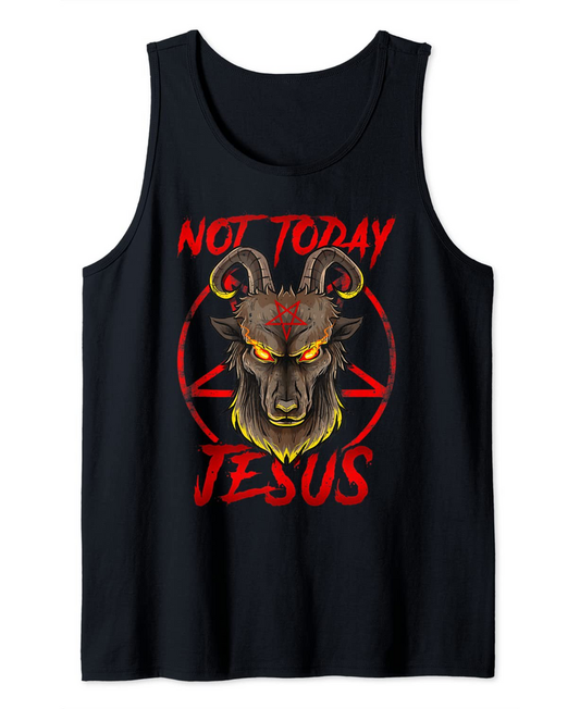 Not Today Jesus Religion Non-Believer Tank Top