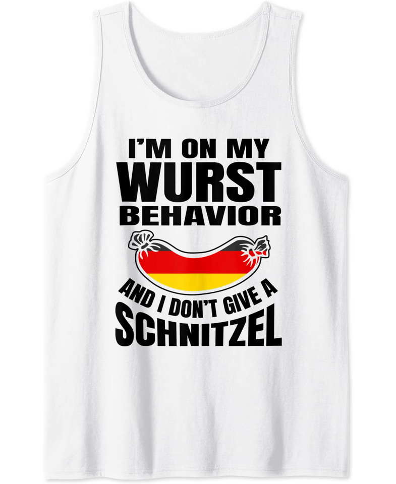 I'm On My Wurst Behavior I Dont Give A Schnitzel Oktoberfest Tank Top