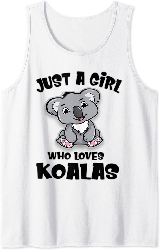 Just A Girl Who Loves Koala Tank Top