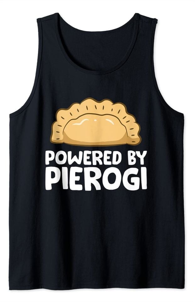 Pierogi Powered By Pierogi  Tank Top