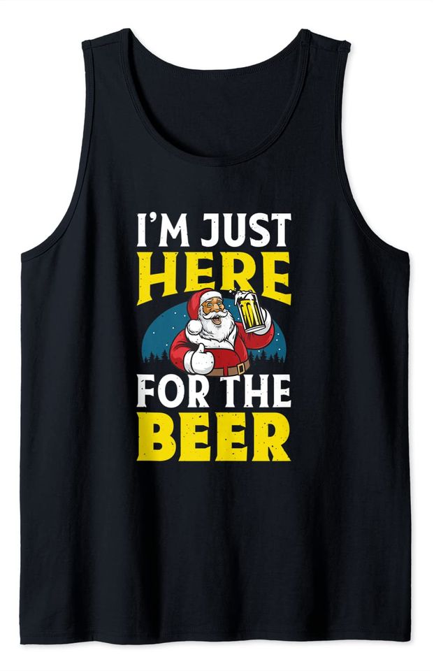 I'm Just Here For The Beer - Christmas Beer Santa Drinking Tank Top