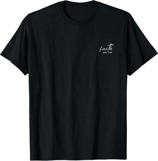 Faith Over Fear Believe Trust Motivation T-Shirt