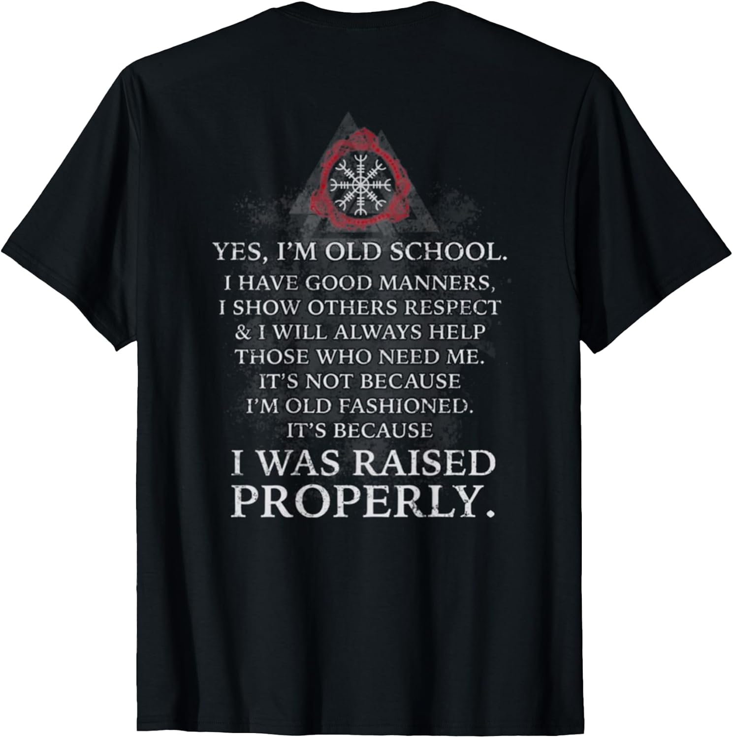I'm Old School - I Have Good Manners