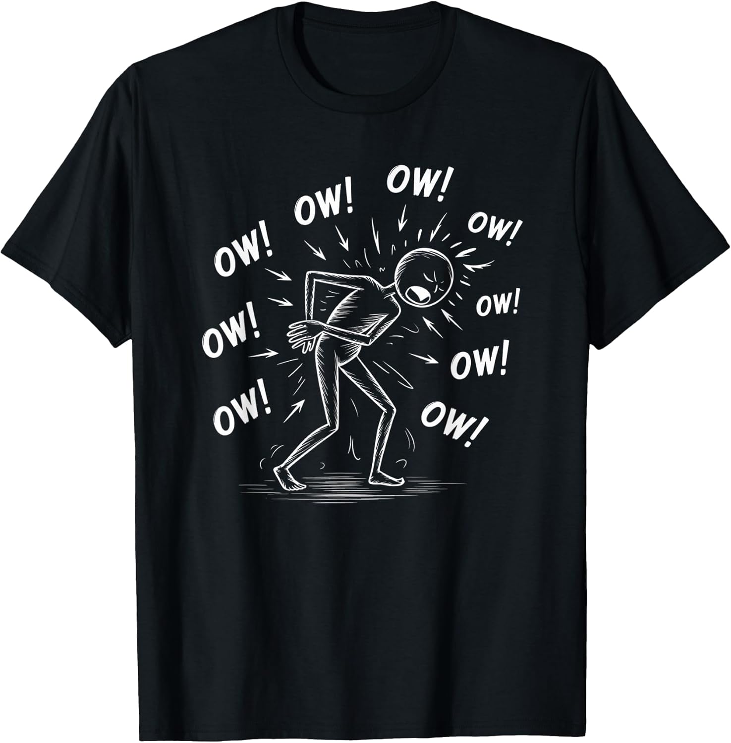 Funny Ow Ow Ow Saying Body Pain Humor Sarcastic Women Men T-Shirt
