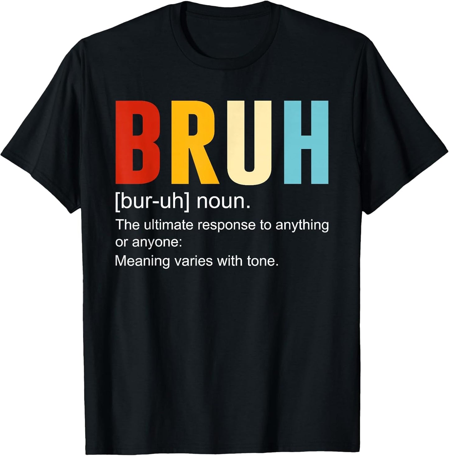 Bruh Definition Bruh Noun, Funny Sarcastic Quotes Trend T-Shirt