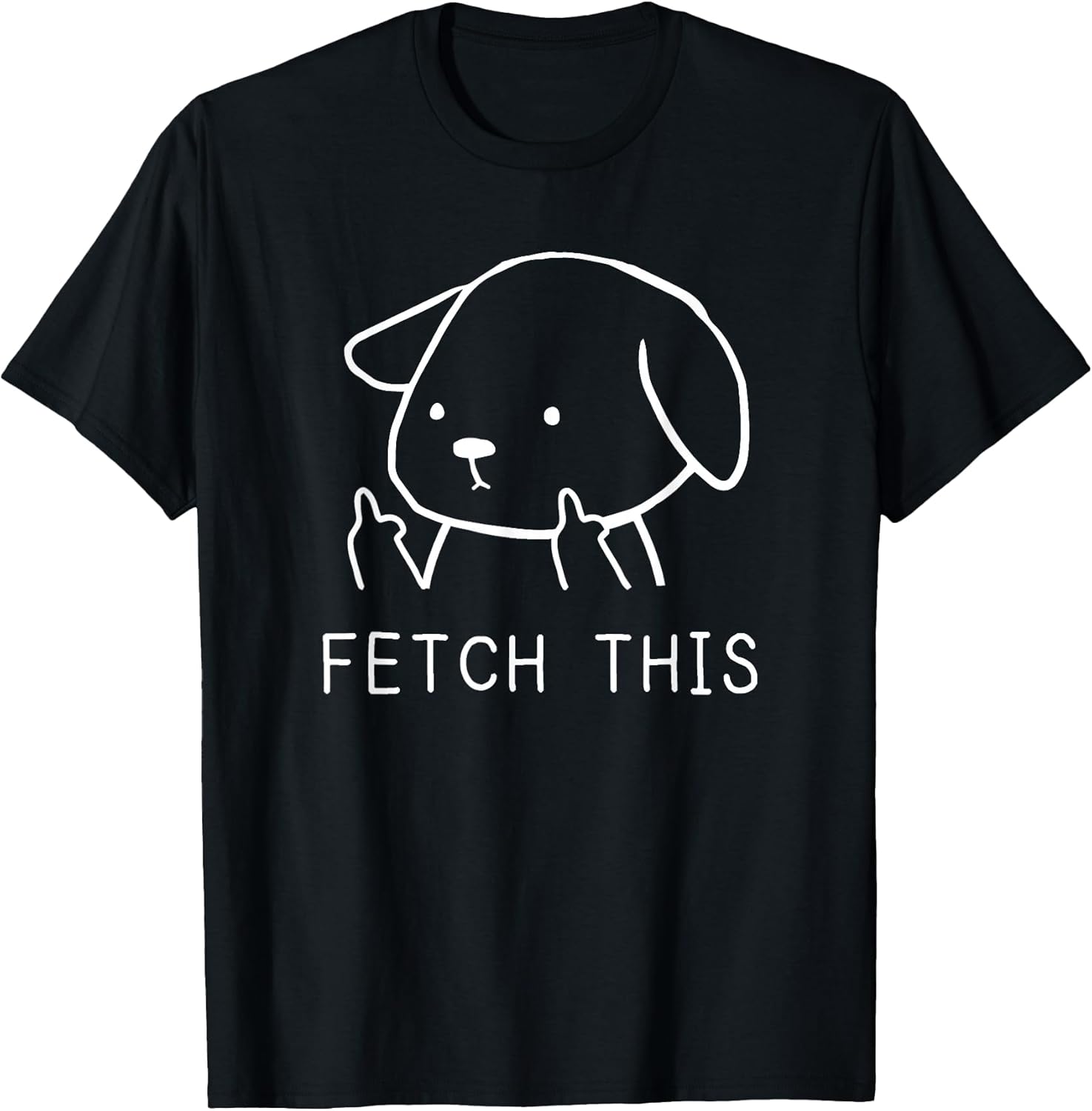 Fetch This Funny Crude Dog Lover Gift T-Shirt