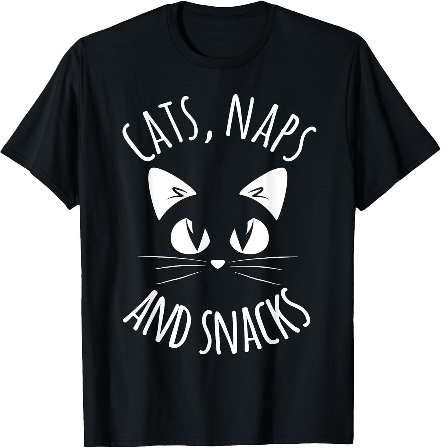 Funny Cats, Naps, Snacks, Cat Lover Fur Mom Dad
