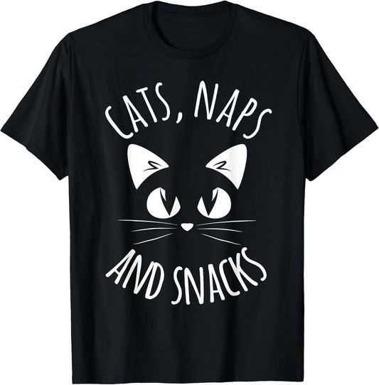 Funny Cats, Naps, Snacks, Cat Lover Fur Mom Dad