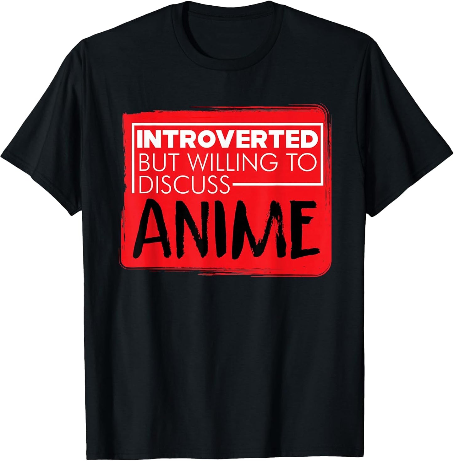 Funny Anime Japanese Animation Lovers Pun Quote Men Women T-Shirt Small