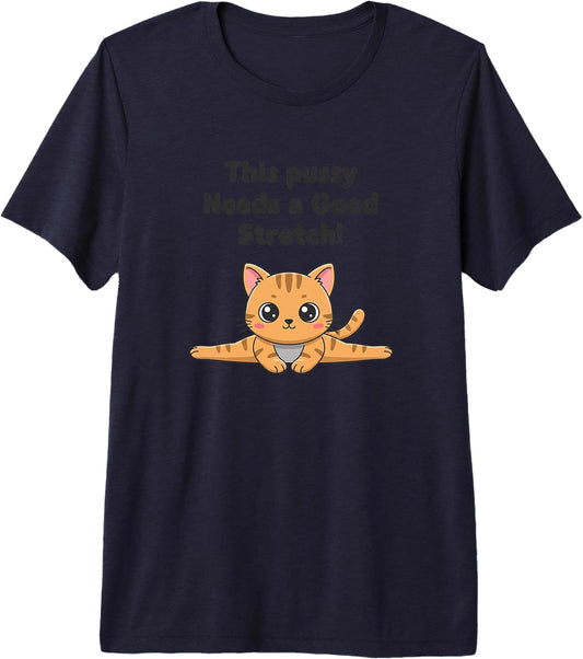 Adult Humor Funny Cat Stretch Pussy Humor