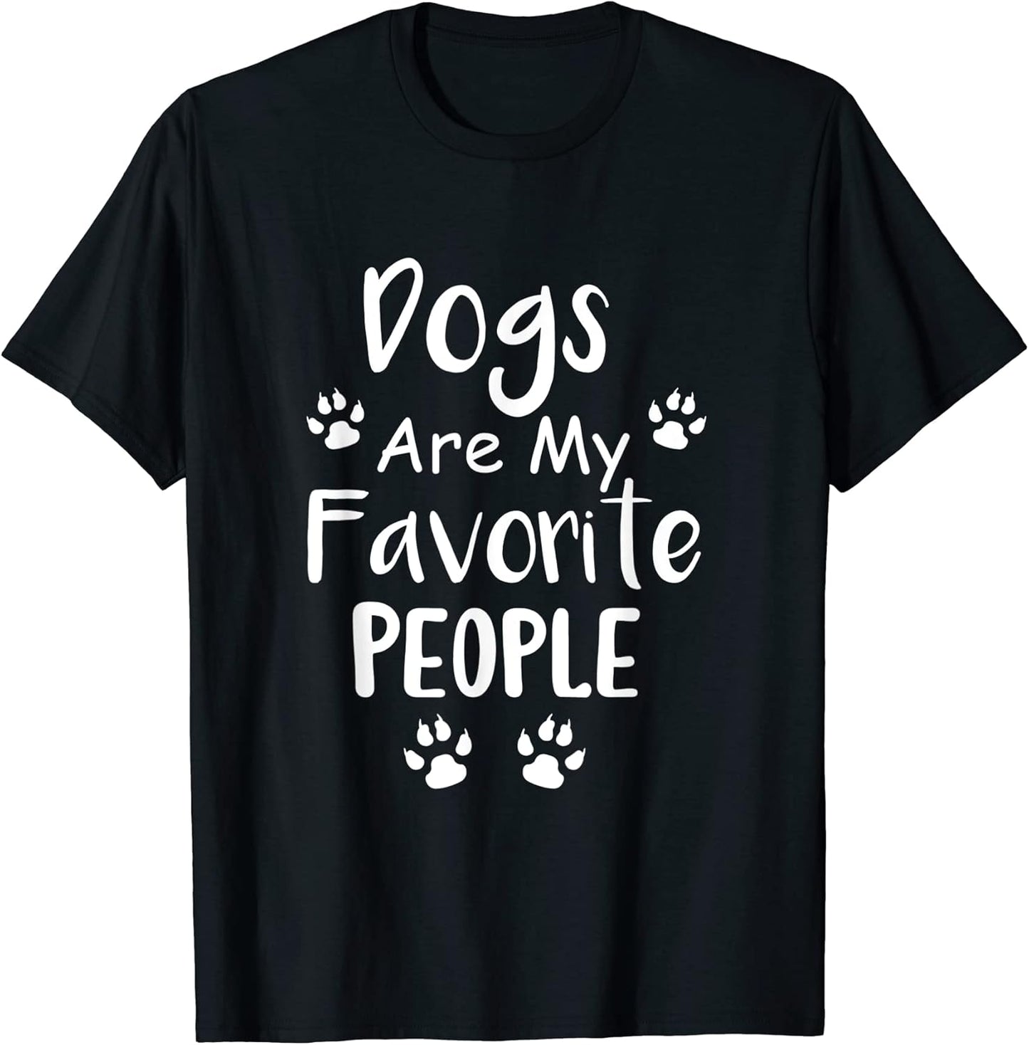 Dogs Are My Favorite People Tee
