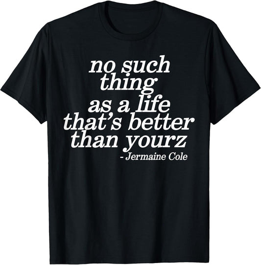 Funny No Such Thing As A Life Tee Shirt
