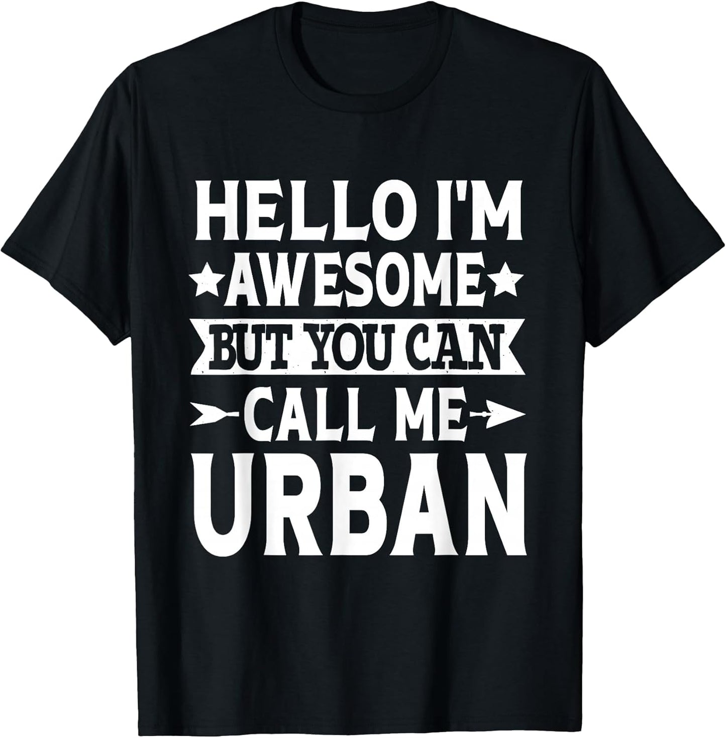 Urban Surname Call Me Urban Family Team Last Name Urban T-Shirt