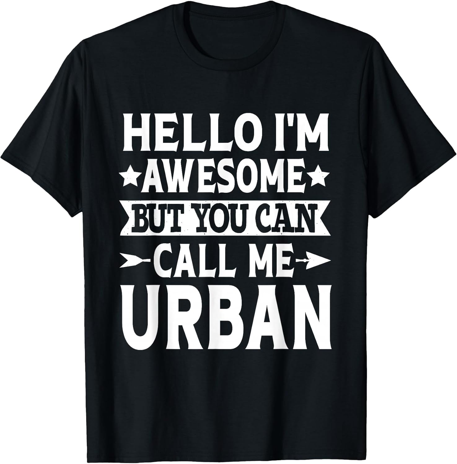 Urban Surname Call Me Urban Family Team Last Name Urban T-Shirt